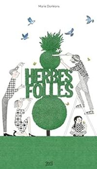 Marie Dorleans - Herbes folles