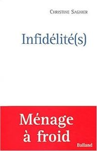 Couverture du livre Infidélité(s) - Christine Sagnier