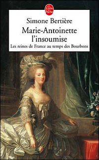 Couverture du livre Marie-Antoinette, l'insoumise - Simone Bertiere