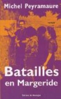 Couverture du livre Batailles en Margeride - Michel Peyramaure