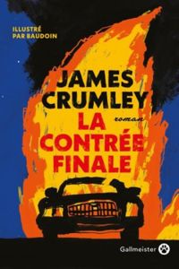 Couverture du livre La Contrée finale - James Crumley