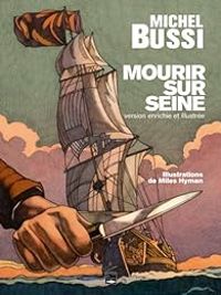 Couverture du livre Mourir sur Seine : Illustré - Miles Hyman - Michel Bussi