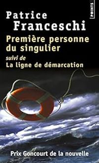 Couverture du livre Première personne du singulier  - Patrice Franceschi