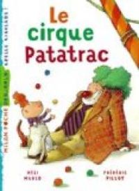 Couverture du livre Le cirque Patatrac - Meli Marlo