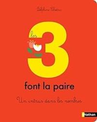 Couverture du livre Les 3 font la paire : Un intrus dans les nombres - Delphine Chedru