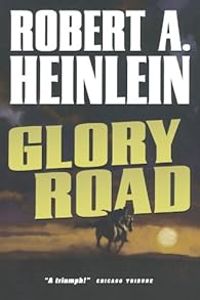 Robert A Heinlein - Route de la gloire