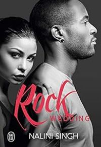 Couverture du livre Rock wedding - Nalini Singh