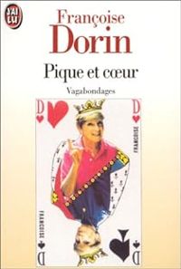 Francoise Dorin - Pique et coeur