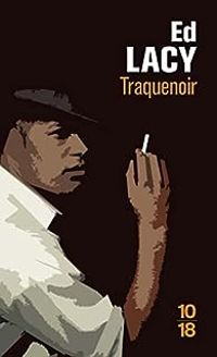 Couverture du livre Traquenoir - Ed Lacy