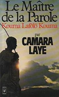 Couverture du livre Le maître de la parole - Camara Laye