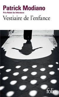 Patrick Modiano - Vestiaire de l'enfance