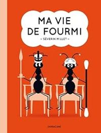 Couverture du livre Ma vie de fourmi - Severin Millet