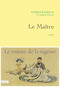 Couverture du livre Le maître: roman - Patrick Rambaud