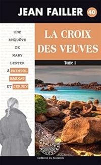 Couverture du livre La Croix des Veuves 1/2 - Jean Failler