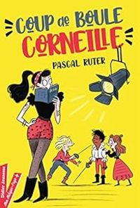 Pascal Ruter - Coup de boule, Corneille !