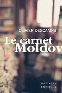 Olivier Descamps - Le carnet Moldov