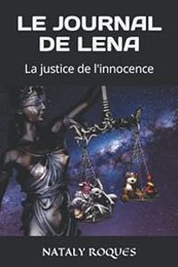 Nataly Roques - Le journal de Léna : La justice de l'innocence