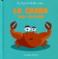 Christophe Boncens - Le crabe très costaud