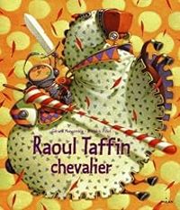 Couverture du livre Raoul Taffin : Chevalier - Gerard Moncomble - Frederic Pillot