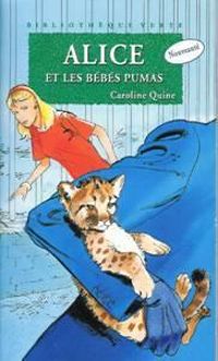 Couverture du livre Alice et les bébés pumas - Caroline Quine