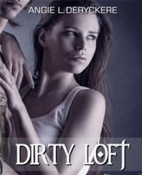 Couverture du livre Pari risqué: Dirty Loft, T1 - Angie L Deryckere