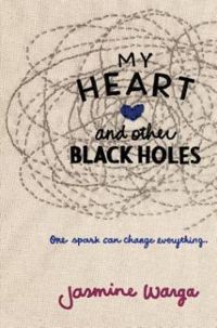 Jasmine Warga - My Heart and Other Black Holes