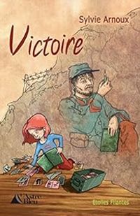 Couverture du livre Victoire - Sylvie Arnoux