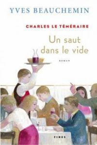 Couverture du livre Charles le téméraire  - Yves Beauchemin