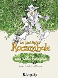 Couverture du livre Le potager Rocambole - Laurent Houssin - Luc Bienvenu