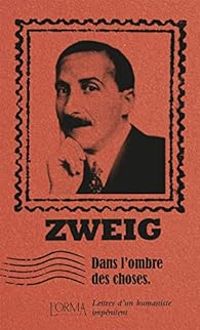 Couverture du livre Dans l'ombre des choses - Stefan Zweig - Solari Marco Federici