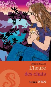 Couverture du livre L'heure des chats - Myriam Gallot