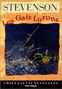 Robert Louis Stevenson - Les gais lurons