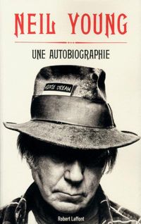 Neil Young - Une autobiographie