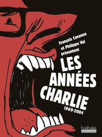 Couverture du livre Les années Charlie: (1969-2004) - Francois Cavanna