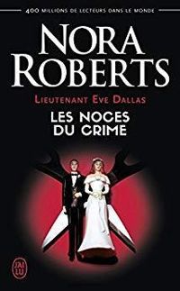 Nora Roberts - Les noces du crime