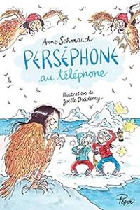 Couverture du livre Perséphone au téléphone - Anne Schmauch