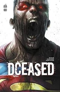 Couverture du livre DCeased - Trevor Hairsine - Stefano Gaudiano - Tom Taylor - James Harren