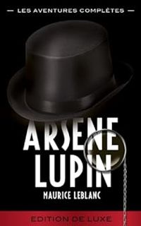 Couverture du livre Arsène Lupin : 22 aventures - Maurice Leblanc