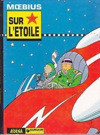 Jean Giraud - Sur l'étoile Précédé de Réparations