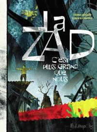 Couverture du livre La ZAD. C'est plus grand que nous - Thomas Azuelos - Simon Rochepeau