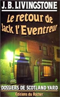 Couverture du livre LE RETOUR DE JACK L'EVENTREUR - Christian Jacq