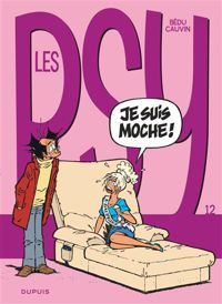 Couverture du livre JE SUIS MOCHE ! - Raoul Cauvin - Bedu 