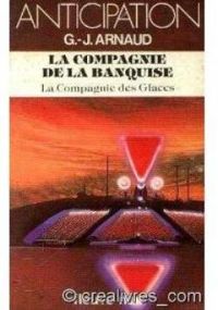 Georges Jean Arnaud - La compagnie de la banquise