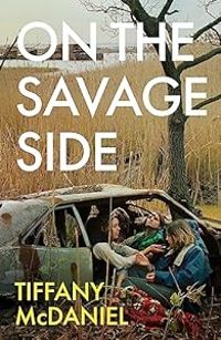 Tiffany Mcdaniel - On the Savage Side