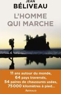 Jean Béliveau - Géraldine Woessner - L'homme qui marche