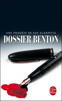 Couverture du livre Dossier Benton - Patricia Cornwell