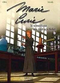  Yigal -  Ceka - Marie Curie, la femme aux 2 prix Nobel