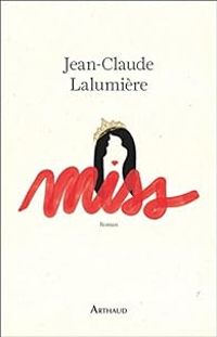 Couverture du livre Miss - Jean Claude Lalumiere