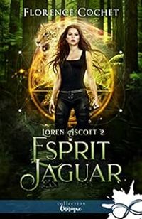 Couverture du livre Esprit jaguar - Florence Cochet