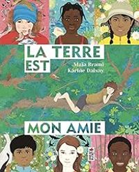 Couverture du livre La Terre est mon amie - Maia Brami